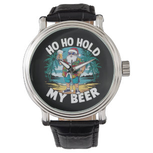Ho Ho Hold My Beer Christmas in July Summer Santa Watch
