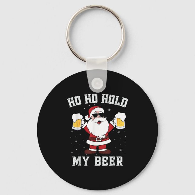 Ho Ho Hold My Beer Funny Santa Drinking Beer Xmas  Keychain (Front)