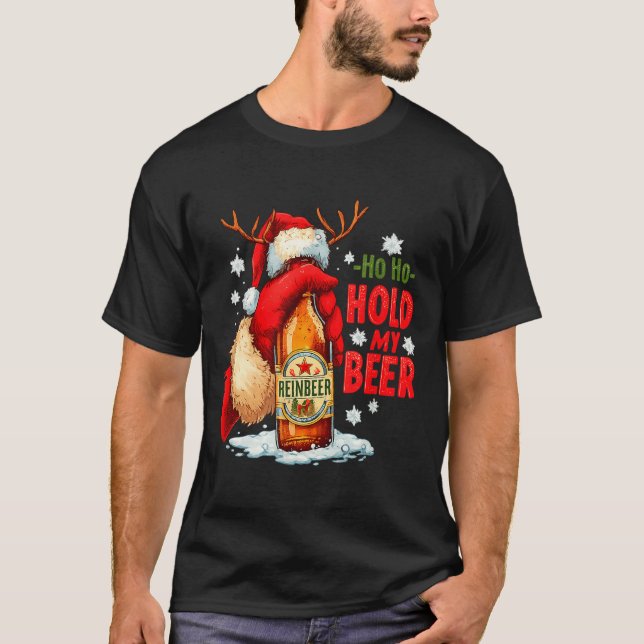 Ho Ho Hold My Beer  T-Shirt (Front)