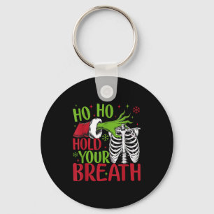 Ho Ho Hold Your Breath Soky Christmas Radiology Sk Keychain