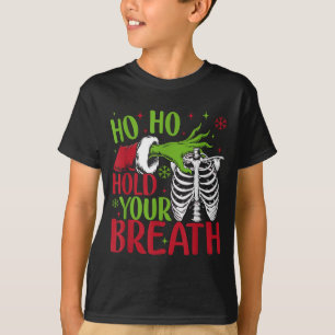 Ho Ho Hold Your Breath Soky Christmas Radiology Sk T-Shirt