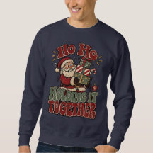 Ho Ho Holding It Together Funny Christmas