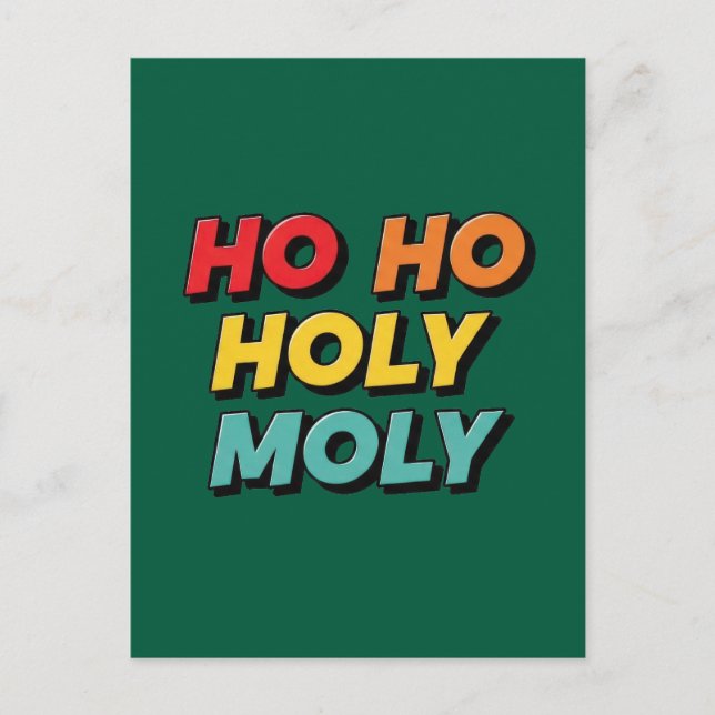 Ho Ho Holy Moly Christmas Postcard (Front)