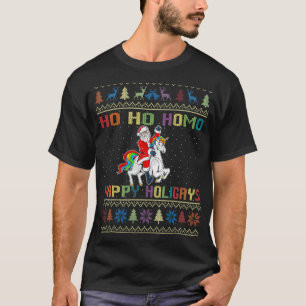 Ho Ho Homo Happy Holigays Gay Christmas LGBT Rainb T-Shirt