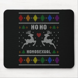 Ho Ho Homoual Gay Xmas Pride Ugly Christmas Sweate Mouse Pad