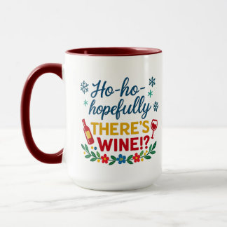 Ho Ho Hopefully There’s Wine – Funny Holiday Combo Mug
