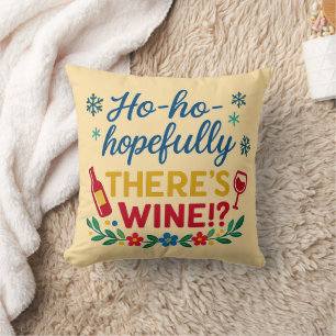 Ho Ho Hopefully There’s Wine – Funny Holiday Throw Pillow