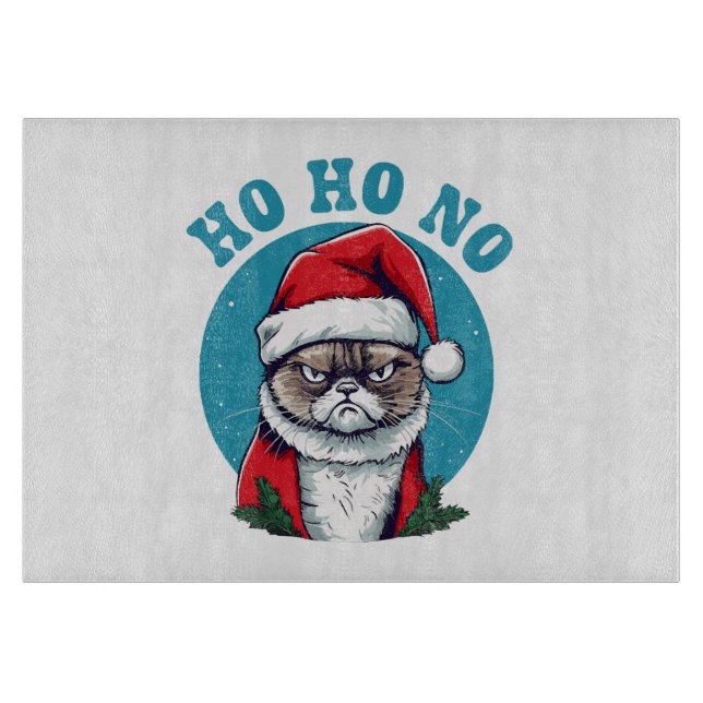 Ho ho no - funny grumpy santa cat cutting board (Front)