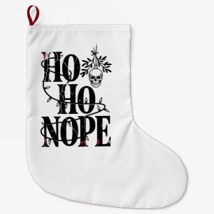 Ho Ho Nope" Funny Spooky Gothic Skull Large Christmas Stocking