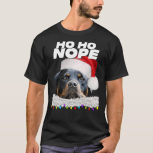 Ho Ho Nope Rottweiler Cute Christmas Rottie T-Shirt