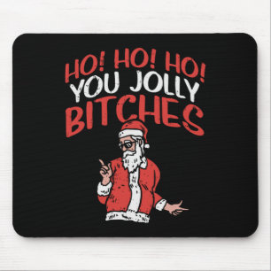 Ho You Jolly Es Santa Funny Summer Christmas July Mouse Pad