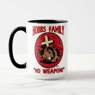 HOBBS FAMILLE : "PAS D'ARME !" MUG