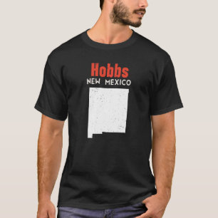 Hobbs USA State America Travel New Mexican New Mex T-Shirt