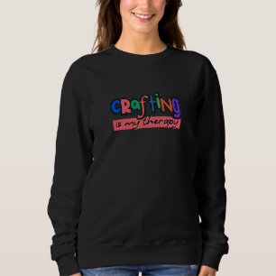 Hobby Designer Crafting Needlework Crafter Sweatshirt