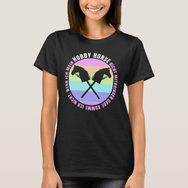 Hobby Horse Steckenhorse Spruch Retro T-Shirt (Front)
