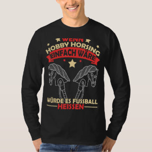 Hobby Horsing Horse Equestrian Sport Equine Girls T-Shirt