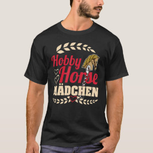 Hobby Horsing Horse Equestrian Sport Equine Girls  T-Shirt
