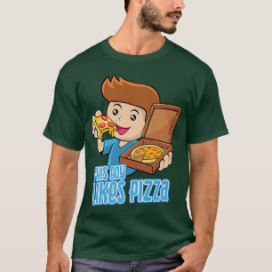 Hobby Pizza Chef Boy Likes Pizza Funny Saying  T-Shirt