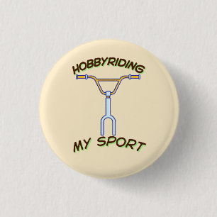 Hobby Riding My Sport 1 Inch Round Button