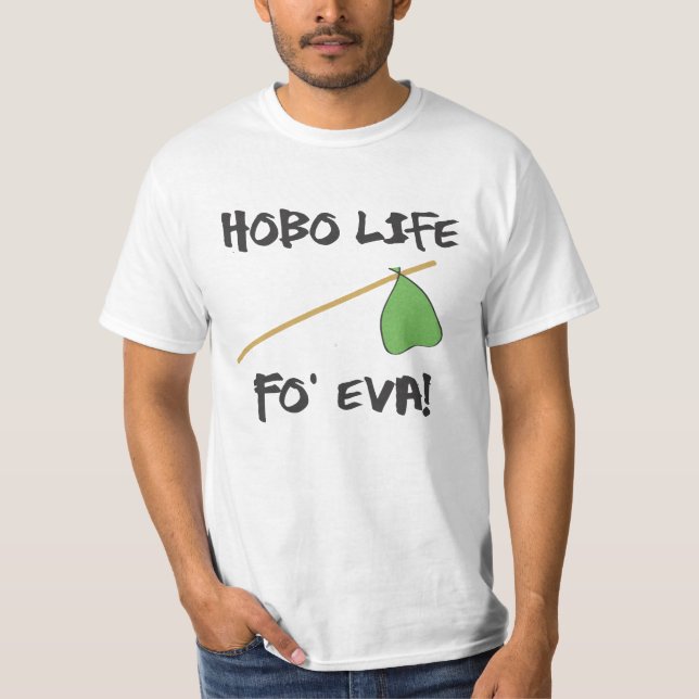 Hobo Life T-Shirt (Front)