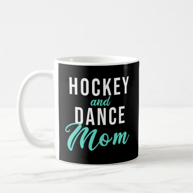 Hockey And Dance Mom Coffee Mug (Left)