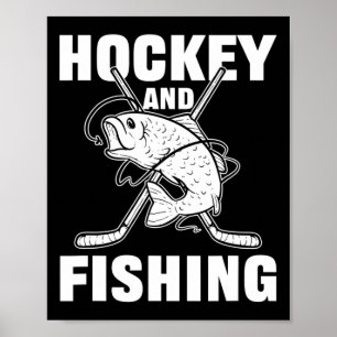 Hockey And Fishing Ice Hockey Fish Hunting  Poster