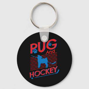 Hockey and Pug Dog Pug And Hockey Lovers Keychain