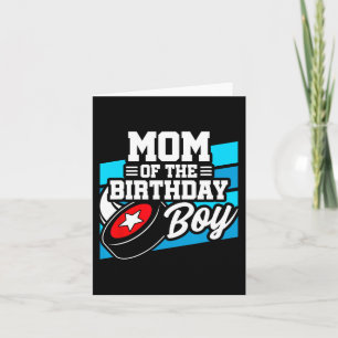 Hockey Birthday - Birthday Mom - Boys Hockey Birth Card