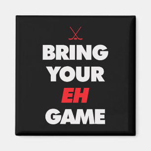 Hockey - Canada bring your EH Game  Magnet