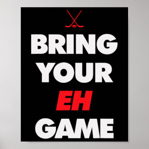 Hockey - Canada bring your EH Game Poster