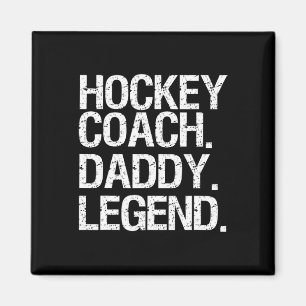 Hockey Coach Daddy Legend Ice Hockey Player Gift Magnet