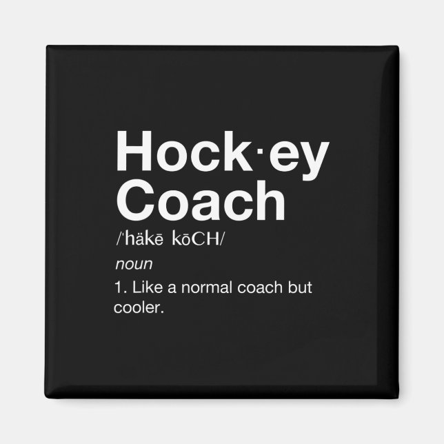 Hockey Coach Fun Sport Coaching Definition  Magnet (Front)