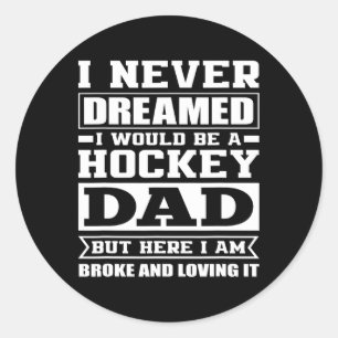 Hockey Dad Funny Dads Ice Hockey Classic Round Sticker