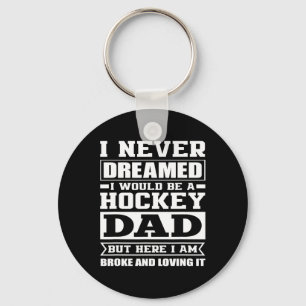 Hockey Dad Funny Dads Ice Hockey Keychain