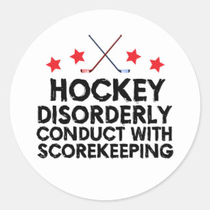 Hockey Disorderly Conduct With Scorekeeping Classic Round Sticker