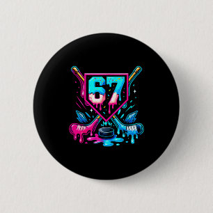 Hockey Drip 6 7 Number 67 Six Seven Meme Men Boys  2 Inch Round Button