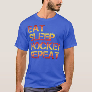 Hockey Eat Sleep Hockey Repeat  T-Shirt