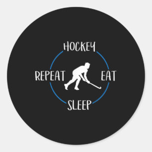 Hockey Eat Sleep Repeat Gift For Field Hockey Play Classic Round Sticker