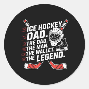 Hockey Father, Ice Hockey Dad The Man The Wallet  Classic Round Sticker