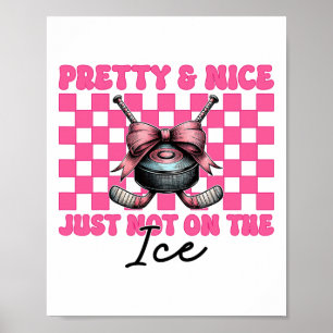 Hockey Girl Coquette Bow Pretty Nice Just Not On T Poster