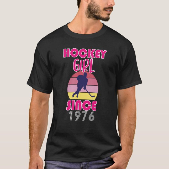 Hockey girl since 1976 T-Shirt (Front)