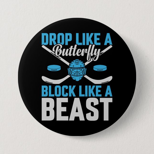 Hockey Goal Block Like a Beast 3 Inch Round Button (Front)