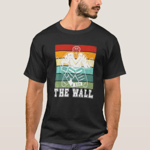 Hockey Goalie  The Wall Ice Hockey Team Player Ret T-Shirt