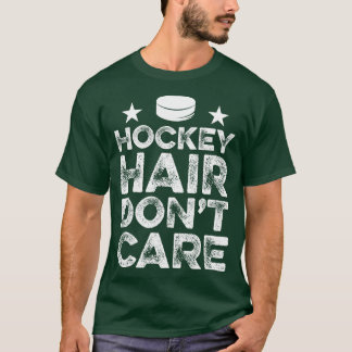 Hockey Hair Dont e Girls Ice Puck Player T-Shirt