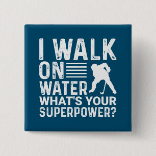 Hockey I Walk On Water 2 Inch Square Button