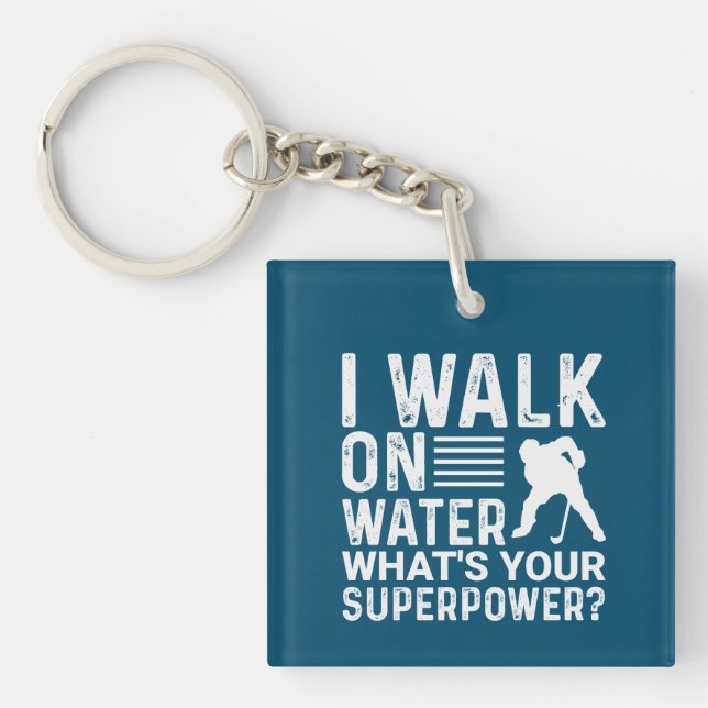 Hockey I Walk On Water Keychain (Front)