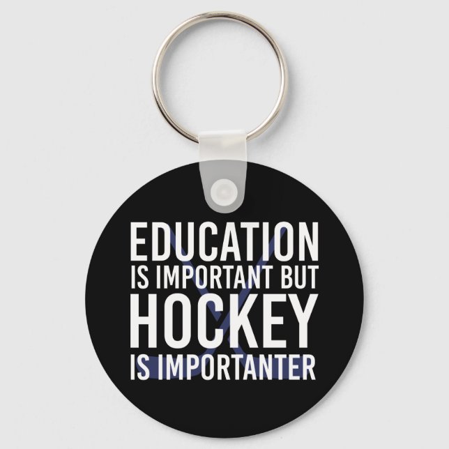 Hockey is importanter Funny Hockey gifts Keychain (Front)