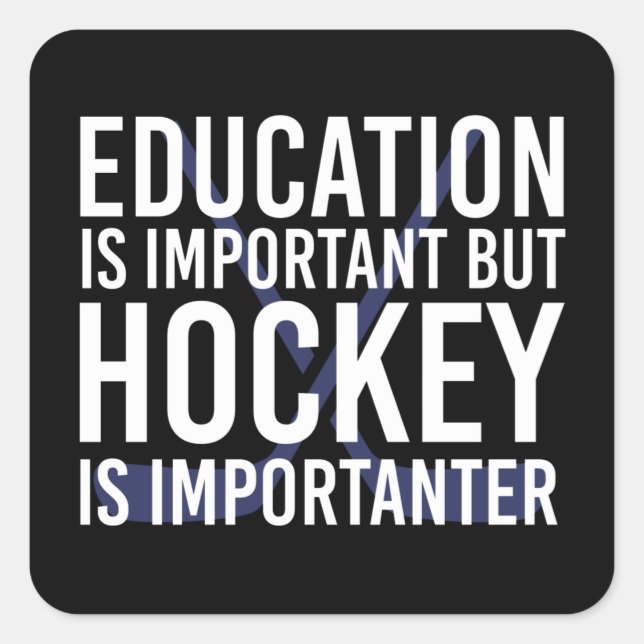 Hockey is importanter Funny Hockey gifts Square Sticker (Front)