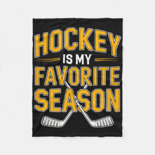 Hockey Is My Favorite Season - Hockey Fleece Blanket
