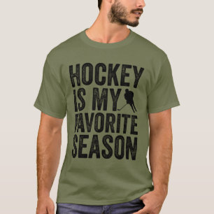 Hockey Is My Favourite Season T-Shirt